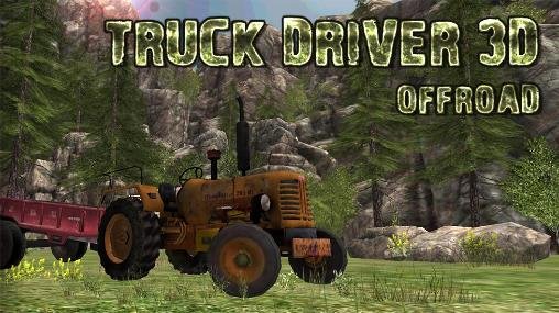 game pic for Truck driver 3D: Offroad